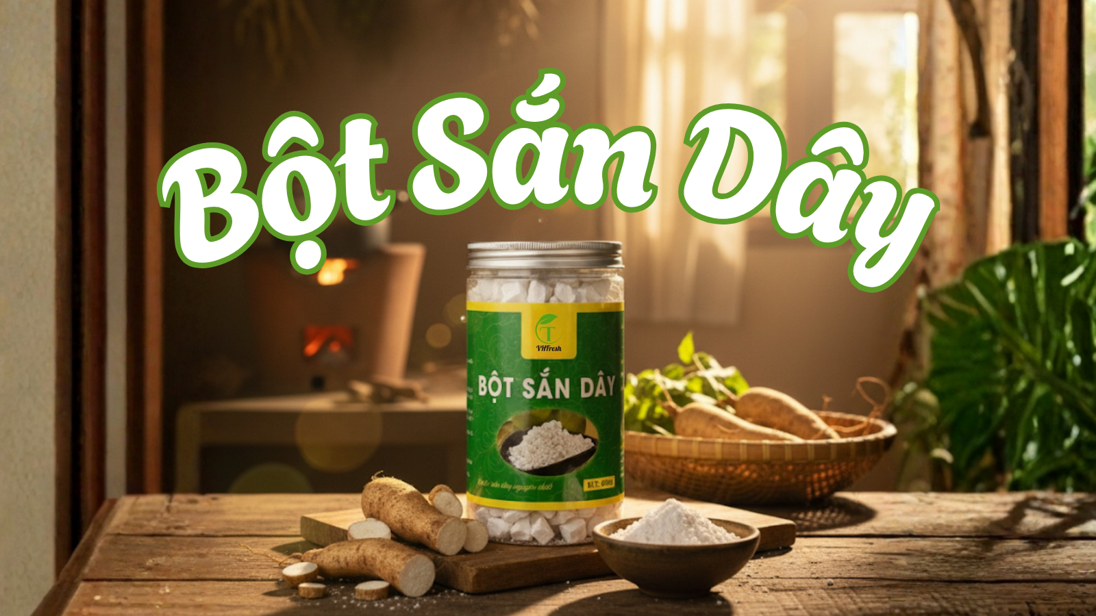 🥛 Bột Sắn Dây VHfresh – Thanh mát, bổ dưỡng từ thiên nhiên